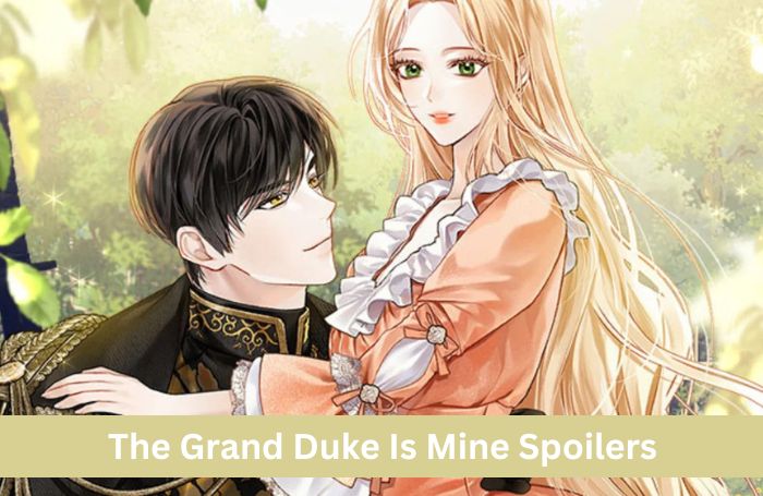 The Grand Duke Is Mine Spoilers